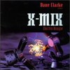 Dave Clarke, X-Mix, Volume 7: Electro Boogie