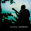 Jack Johnson, On and On