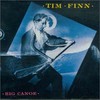 Tim Finn, Big Canoe