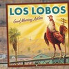 Los Lobos, Good Morning Aztlan