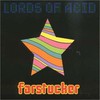 Lords of Acid, Farstucker