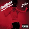 Kid Rock, Live Trucker