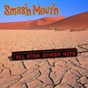 Smash Mouth, All Star Smash Hits