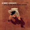 Robert Johnson, King of the Delta Blues Singers