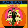 Black Flag, Loose Nut