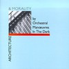 Orchestral Manoeuvres in the Dark, Architecture & Morality
