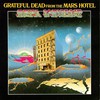 Grateful Dead, From the Mars Hotel