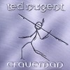 Ted Nugent, Craveman