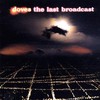 Doves, The Last Broadcast