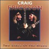 Craig Erickson, Two Sides of the Blues