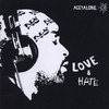 Aceyalone, Love & Hate