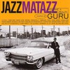 Guru, Jazzmatazz, Volume 2: The New Reality