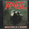 Rage, Reflections of a Shadow