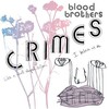 The Blood Brothers, Crimes