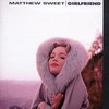 Matthew Sweet, Girlfriend