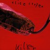 Alice Cooper, Killer
