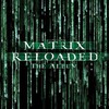 Various Artists, The Matrix Reloaded: The Album