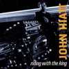 John Hiatt, Riding With the King
