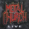 Metal Church, Live