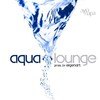 Eigenart, Aqua Lounge