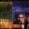 Jackson Browne, World in Motion