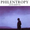 John Martyn, Philentropy