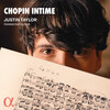 Justin Taylor, Chopin Intime
