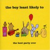 The Boy Least Likely To, The Best Party Ever