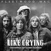 Fleetwood Mac, Like Crying: The Songs of Danny Kirwan