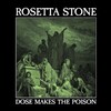 Rosetta Stone, Dose Makes The Poison