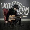 Joe Ely, Love and Freedom