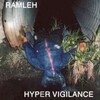 Ramleh, Hyper Vigilance
