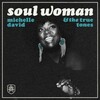 Michelle David & The True-Tones, Soul Woman