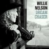Willie Nelson, Dream Chaser