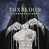 Foxblood, Patchwork & Standby