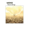 MONO, Snowdrop