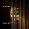 Midge Ure, A Man of Two Worlds (World Two : Songs)