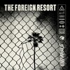 The Foreign Resort, Endurance