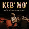 Keb' Mo', The Breakdown
