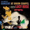Lucy Rose, The Complete Concert At Union Chapel