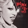 P!nk, Try This