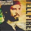 Michael Franti & Spearhead, Yell Fire!