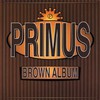 Primus, Brown Album