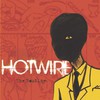 Hotwire, The Routine