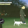 Groove Armada, AnotherLateNight: Groove Armada