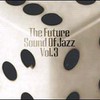 Various Artists, The Future Sound of Jazz, Volume 3