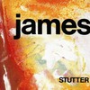 James, Stutter