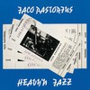 Jaco Pastorius, Heavy'n Jazz