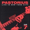 Jaco Pastorius, Live in New York City, Volume 7: History