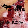 The Deadly Snakes, Porcella